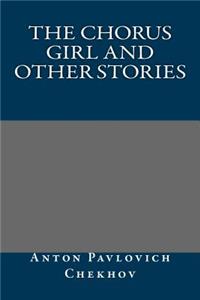 The Chorus Girl and Other Stories