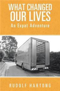 What Changed Our Lives