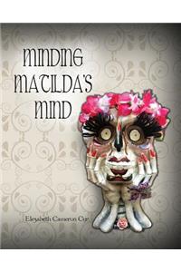 Minding Matilda's Mind