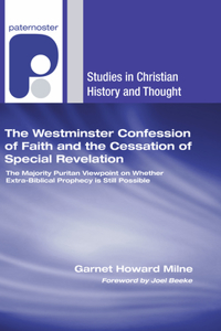 Westminster Confession of Faith and the Cessation of Special Revelation