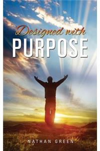 Designed with Purpose