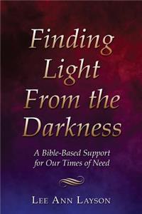 Finding Light From the Darkness