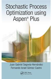 Stochastic Process Optimization using Aspen Plus®
