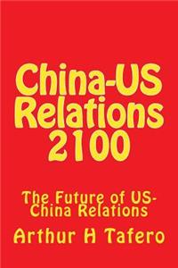 China-US Relations 2100