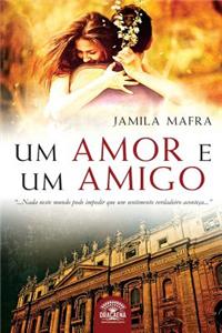 Um Amor E Um Amigo