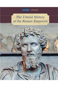 Untold History of the Roman Emperors