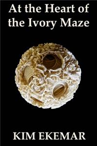 At the Heart of the Ivory Maze