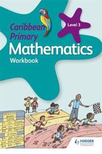 Caribbean Primary Mathematics Workbook 3 6th edition