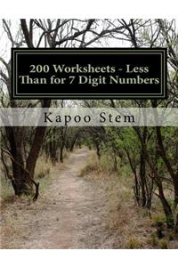 200 Worksheets - Less Than for 7 Digit Numbers