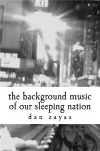 Background Music of Our Sleeping Nation