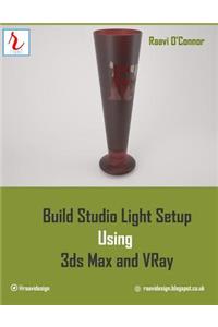 Build Studio Light Setup Using 3ds Max and Vray