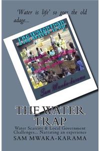 The Water Trap
