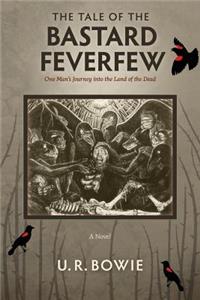 The Tale of the Bastard Feverfew