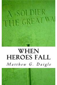 When Heroes Fall