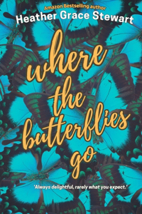 Where the Butterflies Go