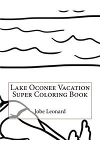 Lake Oconee Vacation Super Coloring Book