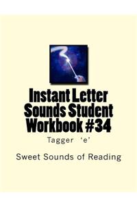 Instant Letter Sounds Student Workbook #34