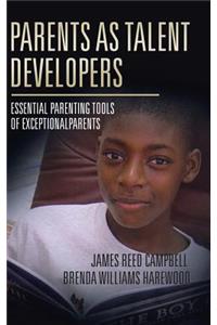 Parents as Talent Developers