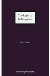 The Right to be Forgotten