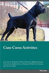 Cane Corso Activities Cane Corso Activities (Tricks, Games & Agility) Includes