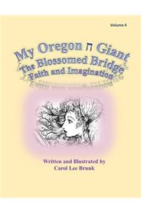 My Oregon Giant The Blossomed Bridge