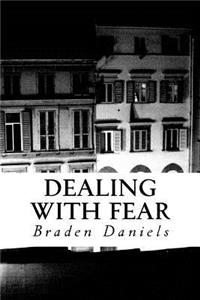 Dealing with Fear