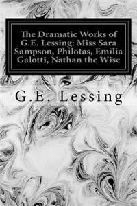 Dramatic Works of G.E. Lessing