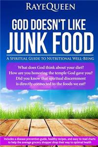 God Doesn't Like Junk Food