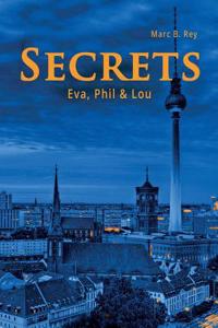 Secrets: Eva, Phil & Lou