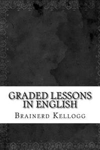 Graded Lessons in English