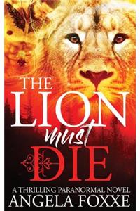Lion Must Die