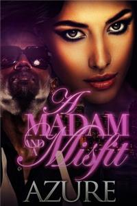 Madam and A Misfit