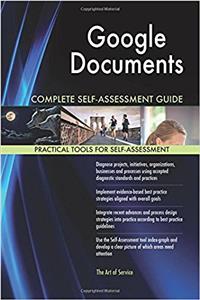 Google Documents Complete Self-Assessment Guide