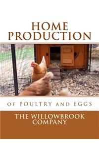 Home Production of Poultry and Eggs