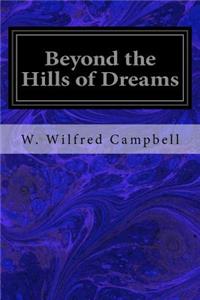 Beyond the Hills of Dreams