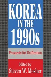 Korea in the 1990s: Prospects for Unification