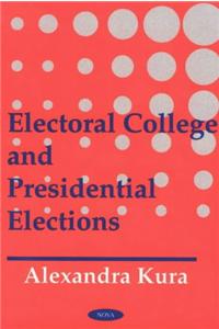 Electoral College and Presidential Elections