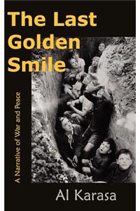 The Last Golden Smile
