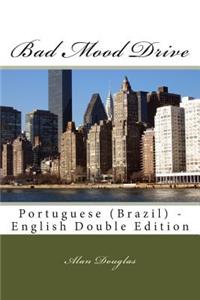 Bad Mood Drive