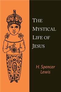 Mystical Life of Jesus