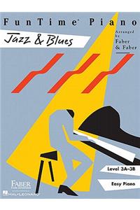 Funtime Piano Jazz & Blues - Level 3a-3b