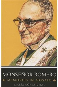 Monsenor Romero: Memories in Mosaic