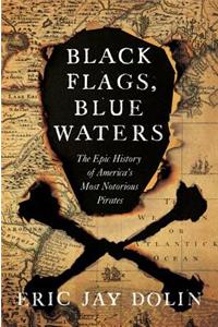 Black Flags, Blue Waters