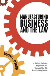 Manufacturing Business and the Law