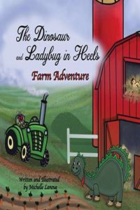 The Dinosaur and Ladybug in Heels Farm Adventure