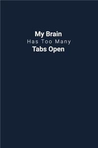 My Brain Has Too Many Tabs Open