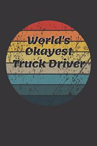 World's Okayest Truck Driver Notebook