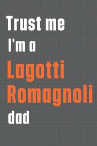 Trust me I'm a Lagotti Romagnoli dad