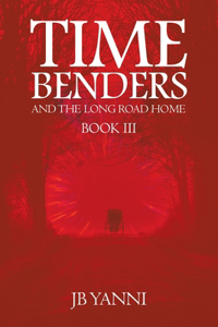 Time Benders and the Long Road Home