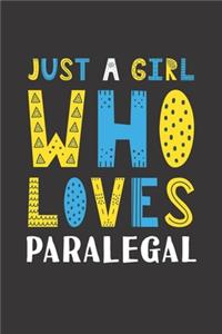 Just A Girl Who Loves Paralegal